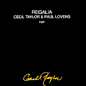 CECIL TAYLOR - Regalia (with Paul Lovens) cover 