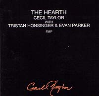 CECIL TAYLOR - The Hearth (with Tristan Honsinger & Evan Parker) cover 