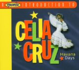 CELIA CRUZ - A Proper Introduction to Celia Cruz: Havana Days cover 