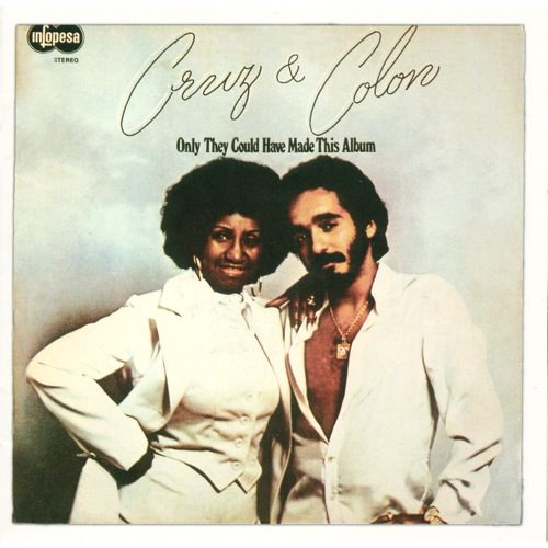 CELIA CRUZ - Only They Could Have Made This Album cover 