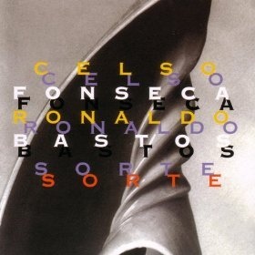 CELSO FONSECA - Celso Fonseca, Ronaldo Bastos : Sorte cover 