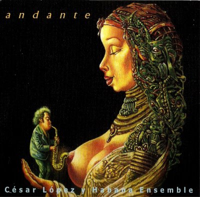 CÉSAR LÓPEZ & HABANA ENSEMBLE - Andante cover 