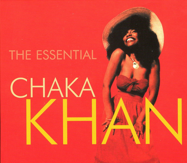 CHAKA KHAN - The Essential Chaka Khan cover 