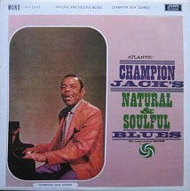 CHAMPION JACK DUPREE - Natural & Soulful Blues (aka Champion Jack Dupree) cover 