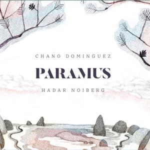 CHANO DOMINGUEZ - Chano Domínguez & Hadar Noiberg : Paramus cover 