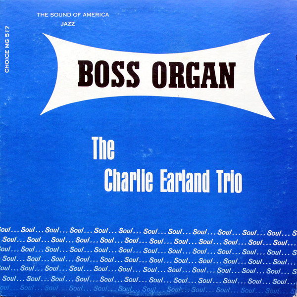 CHARLES EARLAND - The Charlie Earland Trio : Boss Organ cover 
