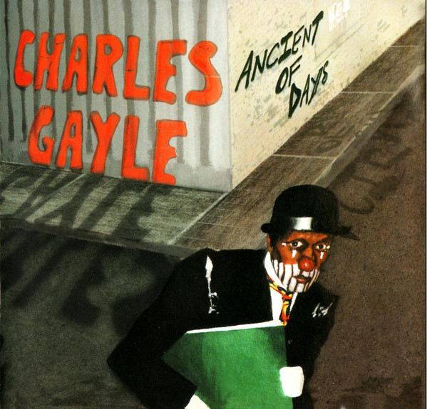 CHARLES GAYLE - Ancient Of Days cover 