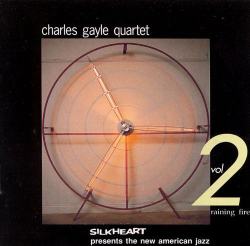 CHARLES GAYLE - Charles Gayle Quartet ‎: Raining Fire cover 
