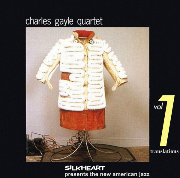 CHARLES GAYLE - Charles Gayle Quartet ‎: Translations cover 