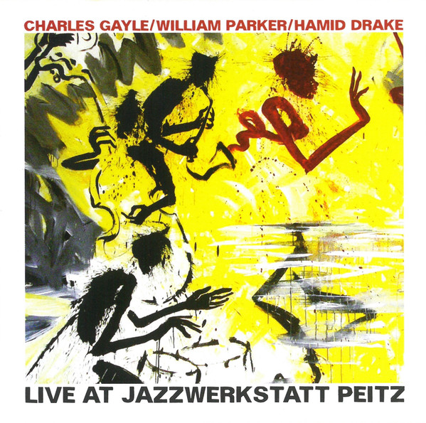 CHARLES GAYLE - Charles Gayle / William Parker / Hamid Drake ‎: Live At Jazzwerkstatt Peitz cover 