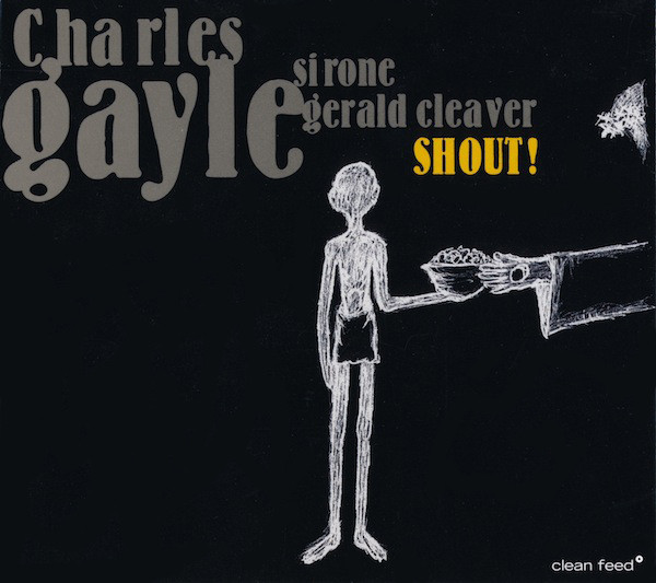 CHARLES GAYLE - Shout! cover 