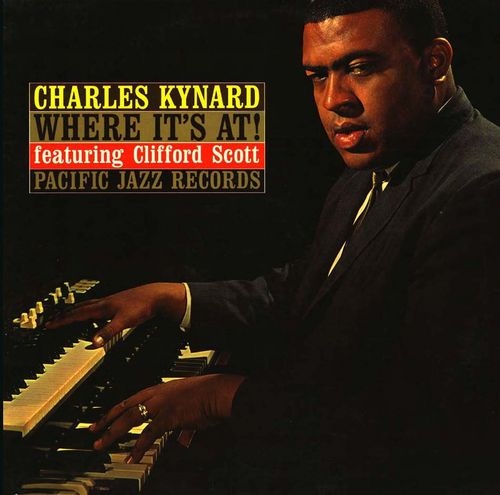 CHARLES KYNARD - Where It's At! (Featuring Clifford Scott) cover 