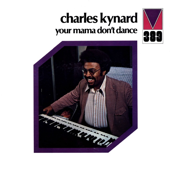 CHARLES KYNARD - Your Mama Don't Dance cover 