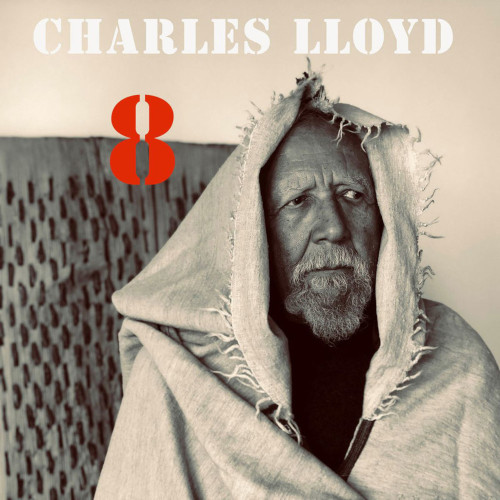 CHARLES LLOYD - 8 : Kindred Spirits (Live From The Lobero) cover 