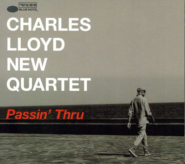 CHARLES LLOYD - Charles Lloyd New Quartet : Passin' Thru cover 