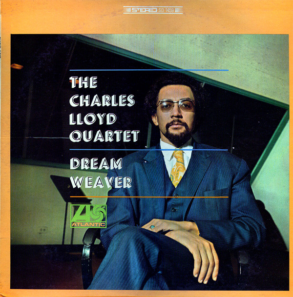 CHARLES LLOYD - The Charles Lloyd Quartet ‎: Dream Weaver cover 
