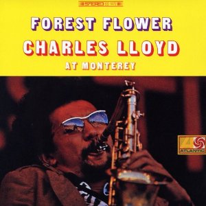CHARLES LLOYD - Forest Flower cover 