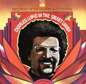 CHARLES LLOYD - In The Soviet Union - Recorded at the Tallinn Jazz Festival cover 