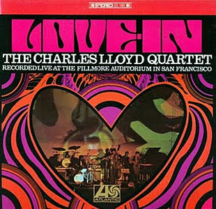 CHARLES LLOYD - The Charles Lloyd Quartet ‎: Love-In cover 