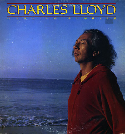 CHARLES LLOYD - Morning Sunrise cover 