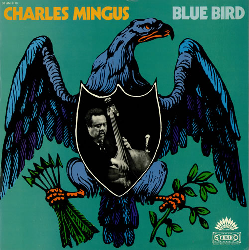 CHARLES MINGUS - Blue Bird cover 