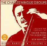 CHARLES MINGUS - Debut Rarities, Volume 4 cover 