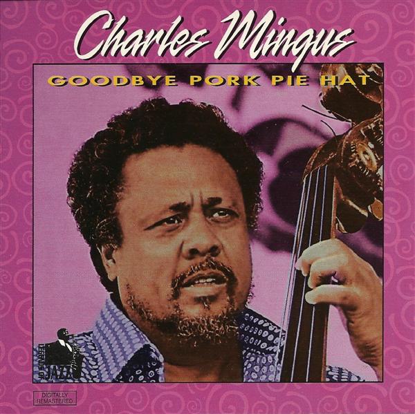 CHARLES MINGUS - Goodbye Pork Pie Hat cover 