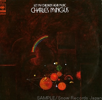 CHARLES MINGUS - Let My Children Hear Music cover 