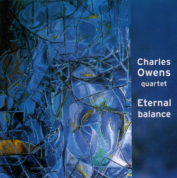 CHARLES OWENS (1972) - Charles Owens Quartet : Eternal Balance cover 