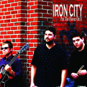 CHARLIE APICELLA - Iron City : Put the Flavor On It cover 