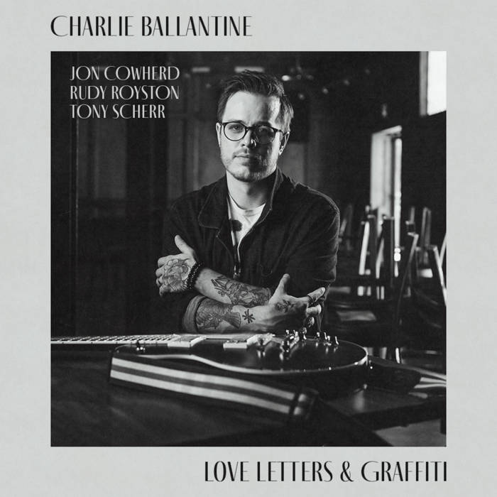 CHARLIE BALLANTINE - Love Letters and Graffiti cover 