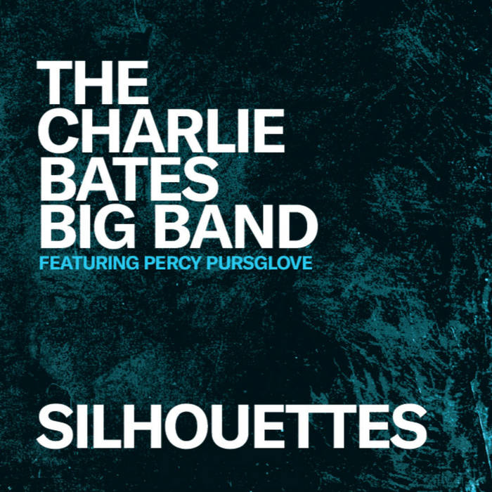 CHARLIE BATES - Silhouettes cover 