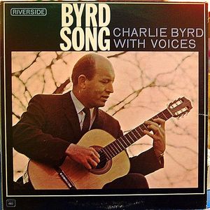 CHARLIE BYRD - Byrd Song: Charlie Byrd With Voices cover 