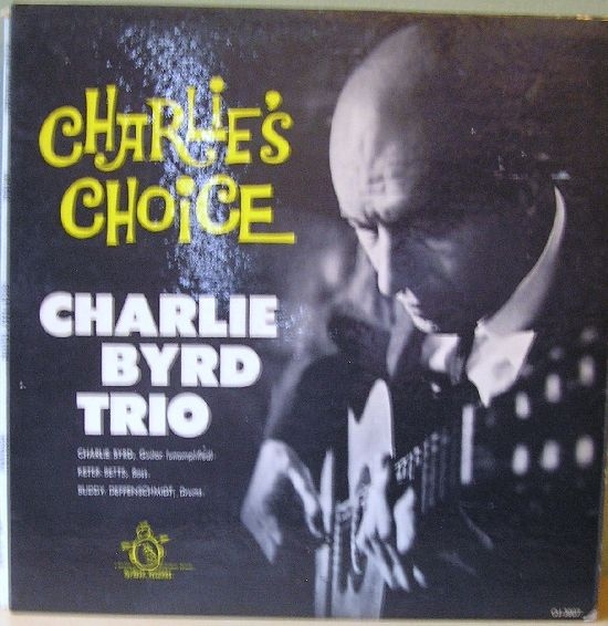 CHARLIE BYRD - Charlie's Choice: Jazz At The Showboat, Volume IV (aka The Guitar Artistry Of Charlie Byrd) cover 