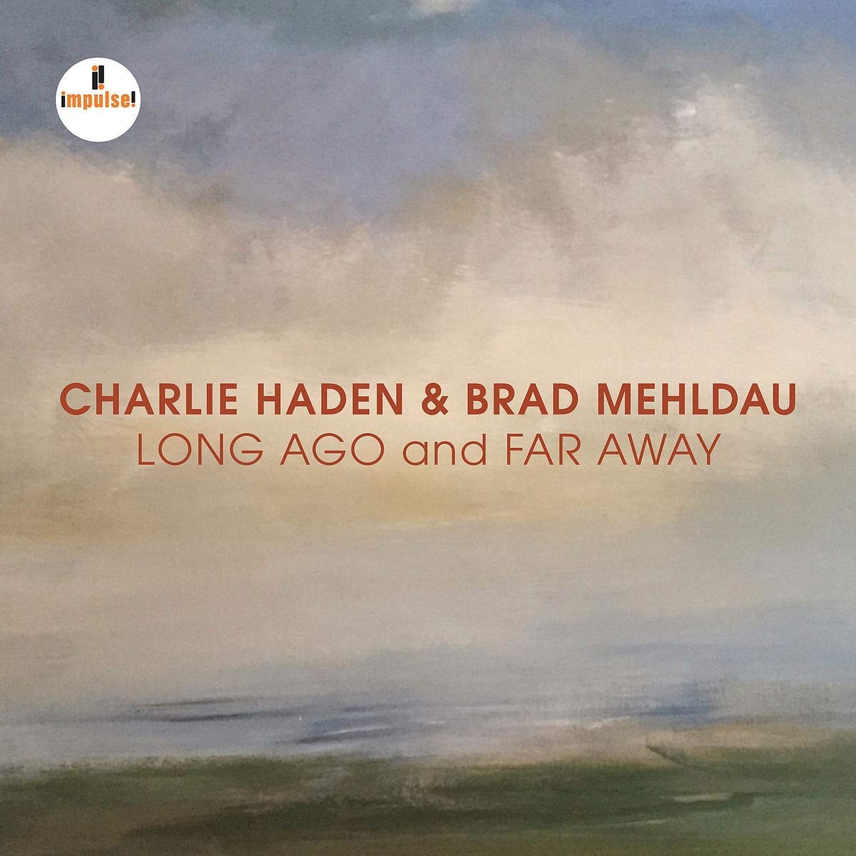 CHARLIE HADEN - Charlie Haden / Brad Mehldau : Long Ago And Far Away cover 