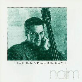 CHARLIE HADEN - Charlie Haden's Private Collection No. 1 (50th Birthday Concert) cover 