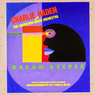 CHARLIE HADEN - Liberation Music Orchestra: Dream Keeper cover 