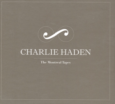 CHARLIE HADEN - The Montreal Tapes cover 