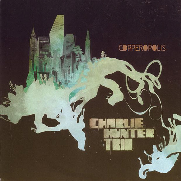 CHARLIE HUNTER - Cooperopolis cover 