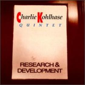 CHARLIE KOHLHASE - Research & Development cover 