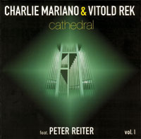CHARLIE MARIANO - Charlie Mariano & Vitold Rek : Cathedral Vol. 1 cover 