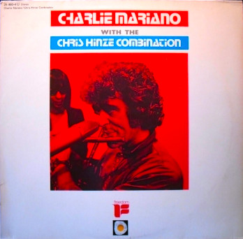CHARLIE MARIANO - Charlie Mariano with the Chris Hinze Combination  (aka Blue Stone) cover 