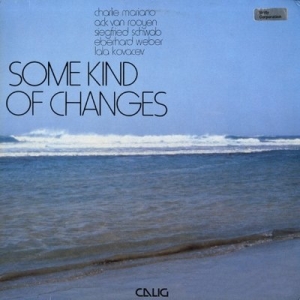CHARLIE MARIANO - Some Kind Of Changes cover 