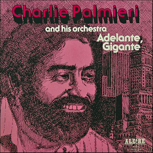 CHARLIE PALMIERI - Adelante, Gigante cover 
