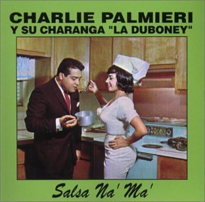 CHARLIE PALMIERI - Salsa Na' Ma' cover 