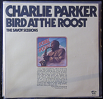CHARLIE PARKER - Bird at the Roost (the Savoy Sessions) cover 