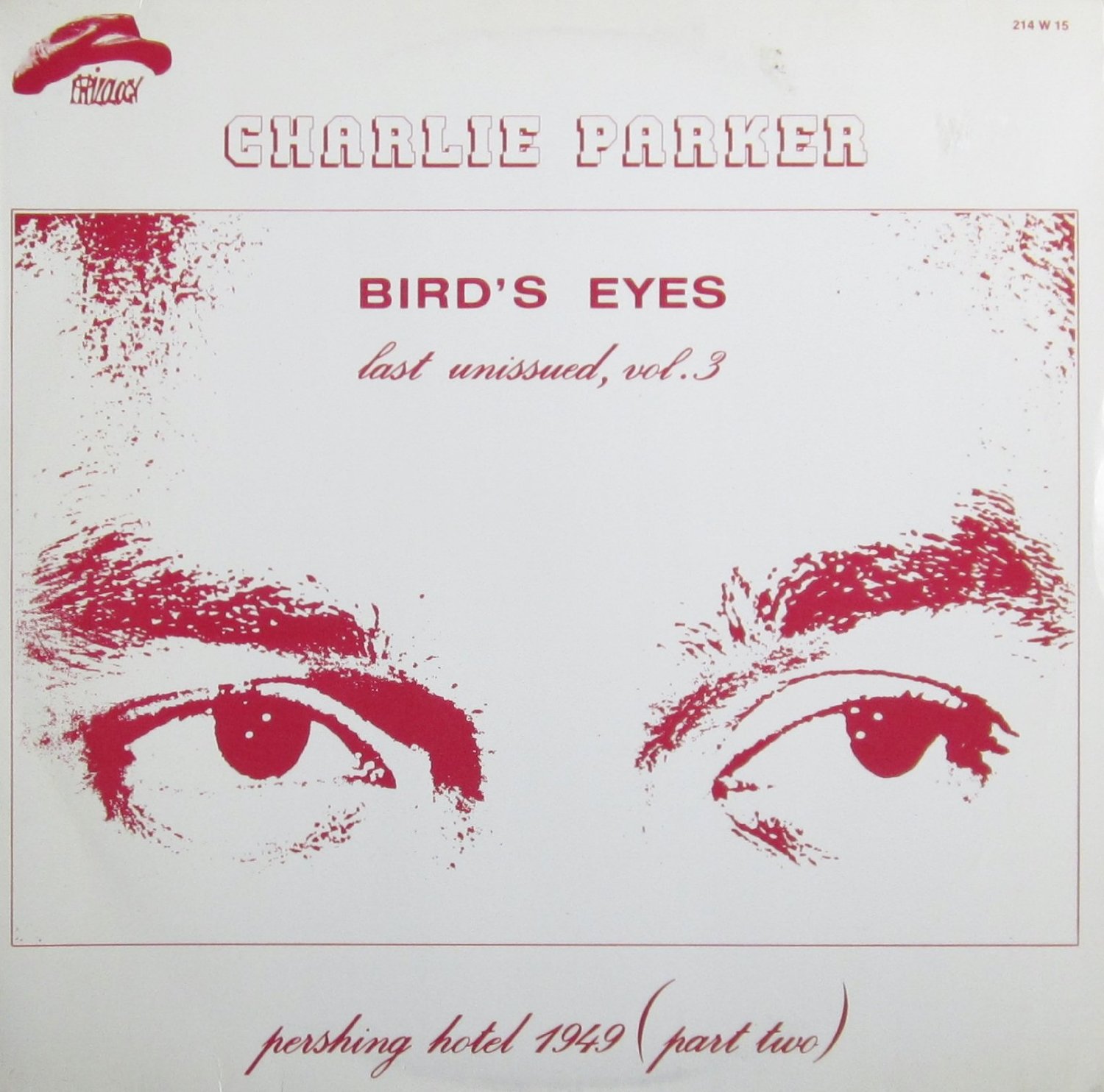 CHARLIE PARKER - Bird's Eyes, Last Unissued, Vol. 3 cover 