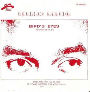 CHARLIE PARKER - Bird's Eyes, Last Unissued, Vol. 5 cover 