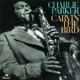 CHARLIE PARKER - Carvin' the Bird cover 