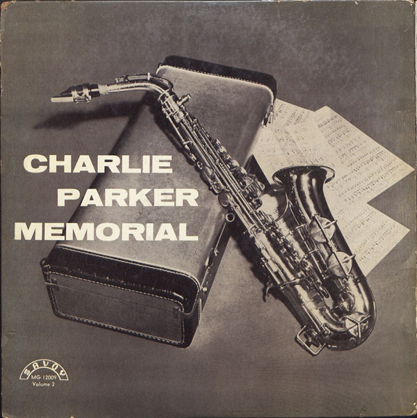 CHARLIE PARKER - Charlie Parker Memorial Vol. 2 (aka Memorial Vol. III) cover 